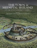 Cover: The Town in Medieval Ireland - Wordwell