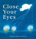 Cover: Close Your Eyes - Boxer Books Limited