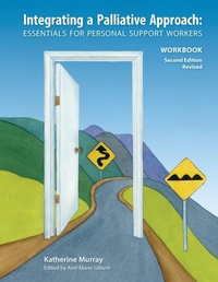 Abbildung von: Integrating a Palliative Approach Workbook 2nd Edition, Revised - Life and Death Matters