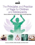 Cover: The Principles and Practice of Yoga for Children and Adolescents - Handspring Publishing Limited