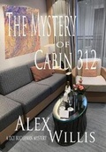 Cover: The The Mystery of Cabin 312 - Mount Pleasant Publishing