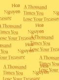 Cover: A Thousand Times You Lose Your Treasure - Wave Books