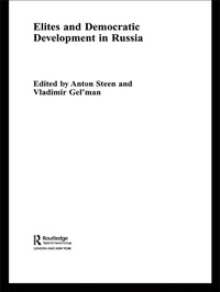 Enlarge image Cover: Elites and Democratic Development in Russia - Routledge