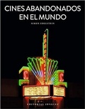 Cover: Cines Abandonados En El Mundo - Jonglez Publishing