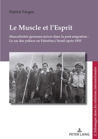 Enlarge image Cover: Le Muscle et l'Esprit - Peter Lang Verlag