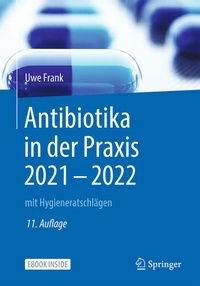 Abbildung von: Antibiotika in der Praxis 2021 - 2022 - Springer
