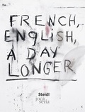 Cover: French, English, A Day Longer - Steidl