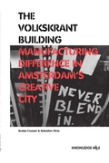 Cover: The Volkskrant Building - Amsterdam Creative Industries Publishing