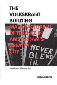 Enlarge image Cover: The Volkskrant Building - Amsterdam Creative Industries Publishing
