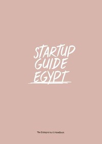 Abbildung von: Startup Guide Egypt - Startup Guide World ApS