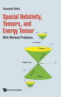 Cover: Special Relativity, Tensors, And Energy Tensor: With Worked Problems - World Scientific Publishing Co Pte Ltd