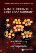 Cover: Nanobiotherapeutic Based Blood Substitutes - World Scientific Publishing Co Pte Ltd