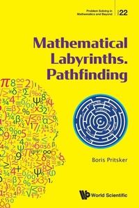 Enlarge image Cover: Mathematical Labyrinths. Pathfinding - World Scientific Publishing Co Pte Ltd