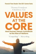 Cover: Values At The Core: How Human Values Contribute To The Rise Of Nations - World Scientific Publishing Co Pte Ltd