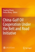 Cover: China-Gulf Oil Cooperation Under the Belt and Road Initiative - Springer