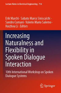 Enlarge image Cover: Increasing Naturalness and Flexibility in Spoken Dialogue Interaction - Springer