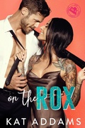 Cover: On the Rox (DTF (Dirty. Tough. Female.), #1) - Kat Addams