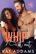 Cover: Whip It Out (DTF (Dirty. Tough. Female.), #3) - DTF (Dirty. Tough. Female.)