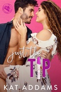 Cover: Just the Tip (DTF (Dirty. Tough. Female.), #4) - Kat Addams