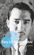 Cover: Tony Leung Chiu-Wai - BFI Publishing