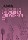 Cover: Basics Entwerfen und Wohnen - Birkh&auml;user