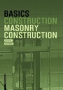 Cover: Basics Masonry Construction - Birkhäuser