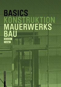 Abbildung von: Basics Mauerwerksbau - Birkhäuser