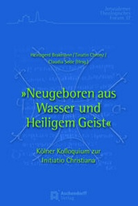 Abbildung von: »Neugeboren aus Wasser und Heiligem Geist« - Aschendorff
