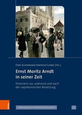 Cover: Ernst Moritz Arndt in seiner Zeit - B&ouml;hlau