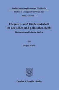 Abbildung von: Ehegatten- und Kindesunterhalt im deutschen und polnischen Recht. - Duncker & Humblot