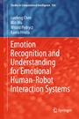 Cover: Emotion Recognition and Understanding for Emotional Human-Robot Interaction Systems - Springer