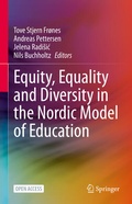 Bild: Equity, Equality and Diversity in the Nordic Model of Education - Springer