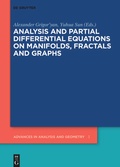 Cover: Analysis and Partial Differential Equations on Manifolds, Fractals and Graphs - De Gruyter