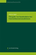 Cover: &Uuml;bergabe von Kundendaten bei Unternehmenstransaktionen - Jan Sramek Verlag KG