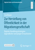Cover: Zur Herstellung von &Ouml;ffentlichkeit in der Migrationsgesellschaft - Springer VS