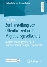 Abbildung von: Zur Herstellung von Öffentlichkeit in der Migrationsgesellschaft - Springer VS