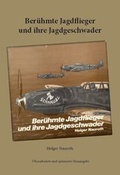Cover: Ber&uuml;hmte Jagdflieger und ihre Jagdgeschwader - NetteVerlag