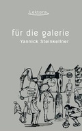 Cover: F&uuml;r die Galerie - Lektora GmbH