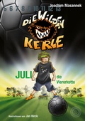 Cover: Die Wilden Kerle - Band 4: Juli, die Viererkette - 360 Grad Verlag und Medien