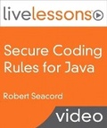 Cover: Secure Coding Rules for Java LiveLessons (Video Training) - Addison Wesley
