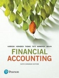 Cover: Financial Accounting, Sixth Canadian Edition Plus NEW MyLab Accounting with Pearson eText -- Access Card Package - Pearson