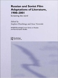 Cover: Russian and Soviet Film Adaptations of Literature, 1900-2001 - Routledge
