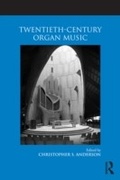 Cover: Twentieth-Century Organ Music - Routledge