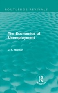 Enlarge image Cover: The Economics of Unemployment (Routledge Revivals) - Routledge
