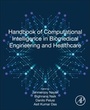 Cover: Handbook of Computational Intelligence in Biomedical Engineering and Healthcare - Academic Press