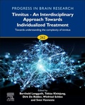 Cover: Tinnitus - An Interdisciplinary Approach Towards Individualized Treatment: Towards Understanding the Complexity of Tinnitus: Volume 262 - Elsevier