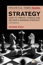 Cover: The Financial Times Guide to Strategy - Pearson Education Limited