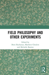 Enlarge image Cover: Field Philosophy and Other Experiments - Routledge