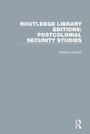 Cover: Routledge Library Editions: Postcolonial Security Studies - Routledge