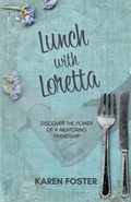 Cover: Lunch with Loretta - Karen Foster